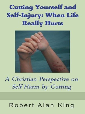cover image of Cutting Yourself and Self-Injury